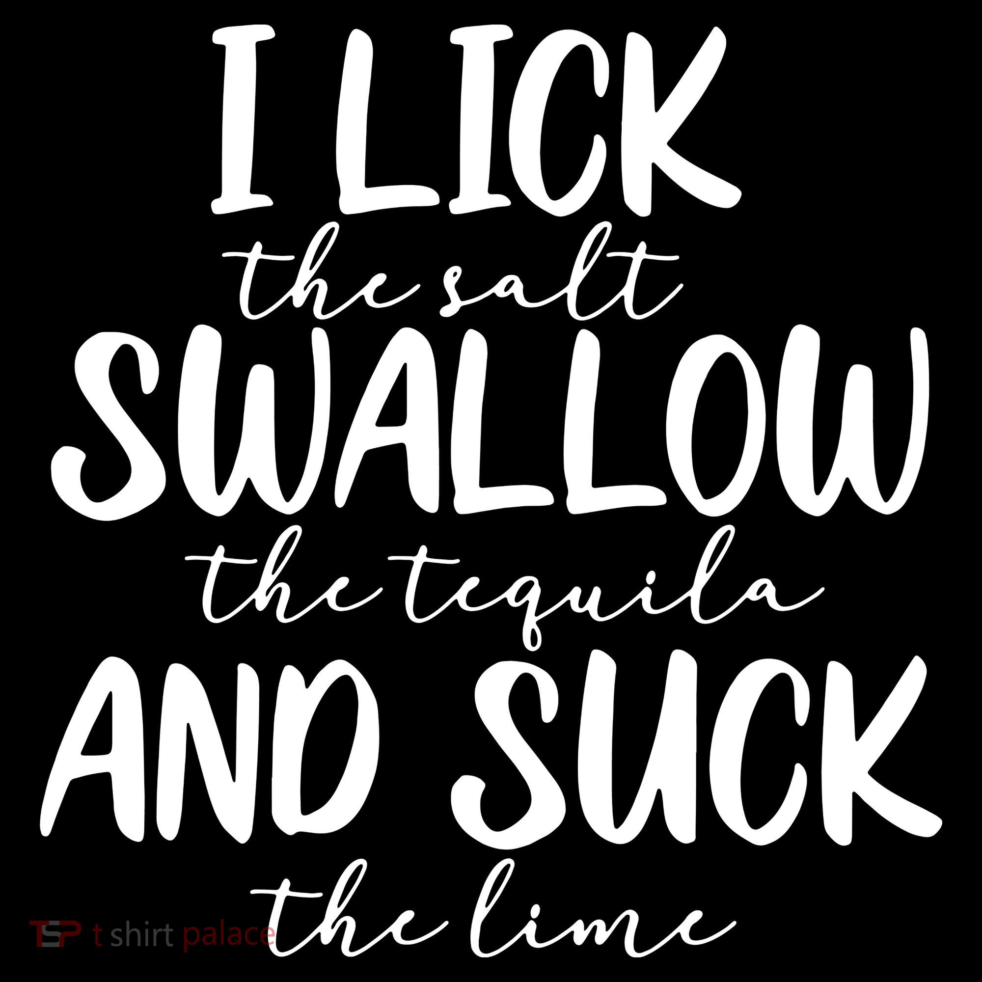 Tequila I Lick Swallow And Suck Drinking Alcohol Apron