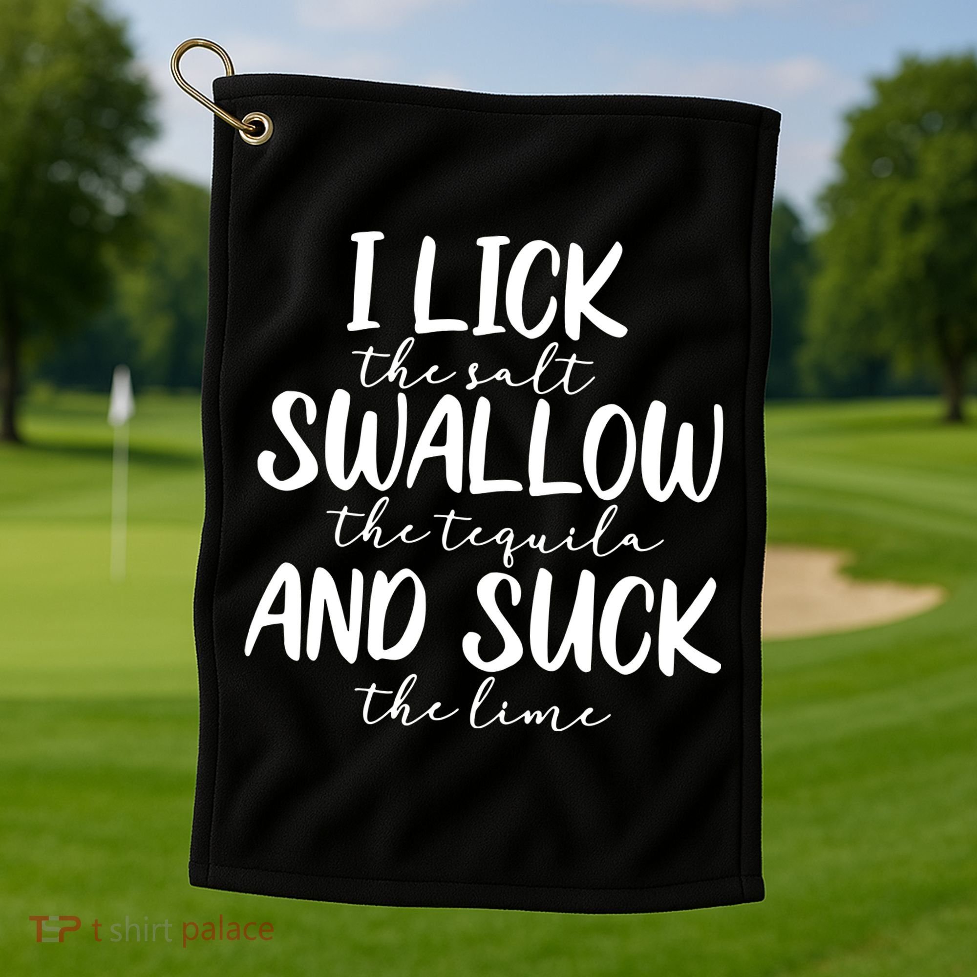 Tequila I Lick Swallow And Suck Drinking Alcohol Golf Towel