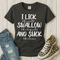 Tequila I Lick Swallow And Suck Drinking Alcohol Women's T-Shirt thumb 3