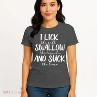 Tequila I Lick Swallow And Suck Drinking Alcohol Women's T-Shirt thumb 4