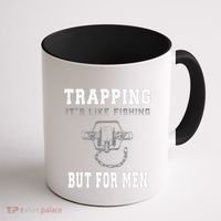 Trapping It's Like Fishing But For Coffee Mug thumb 1
