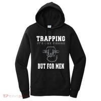 Trapping It's Like Fishing But For Women's Hoodie thumb 0