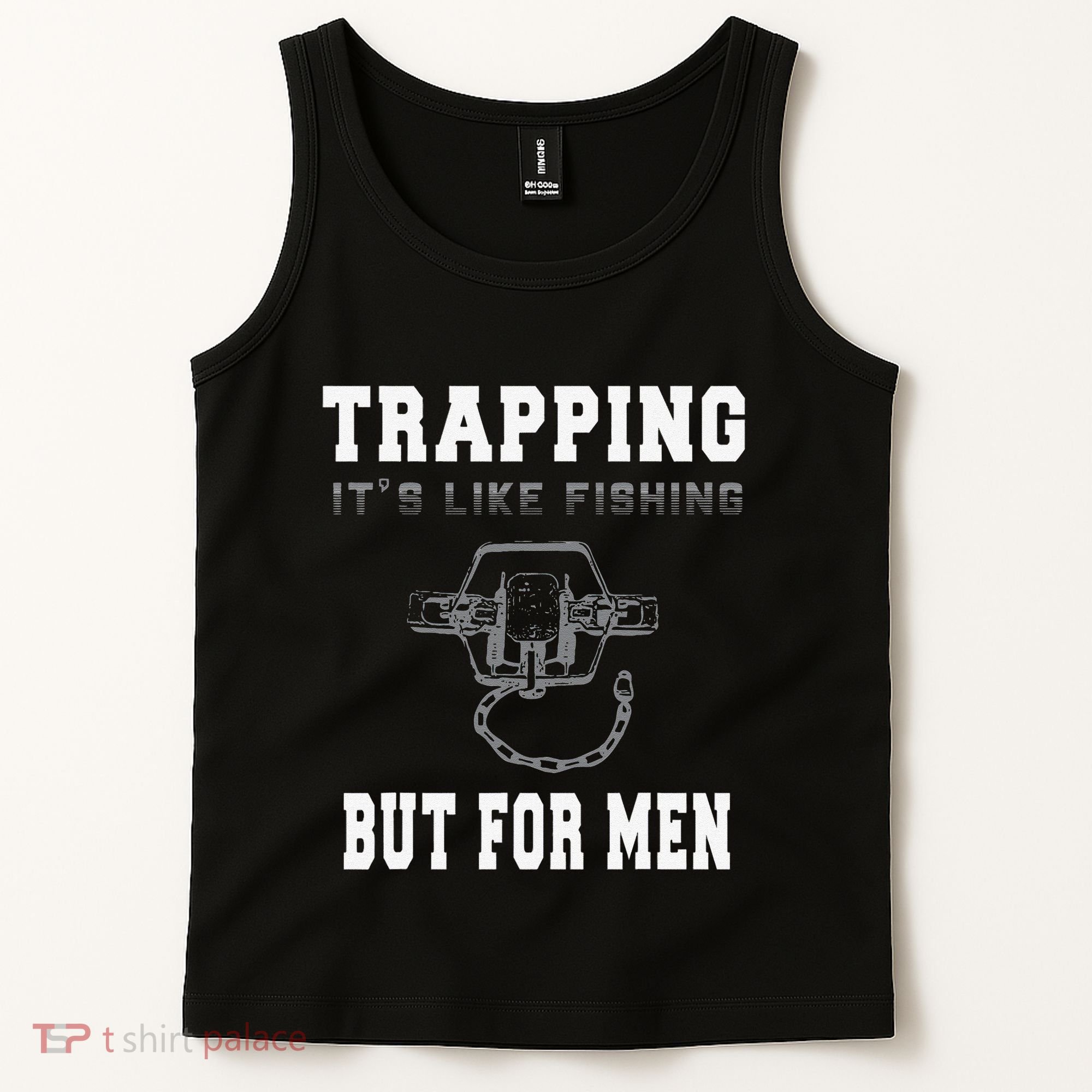 Trapping It's Like Fishing But For Tank Top