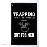 Trapping It's Like Fishing But For Golf Towel thumb 0