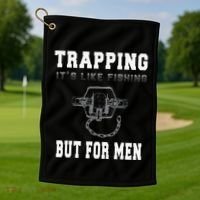 Trapping It's Like Fishing But For Golf Towel thumb 1