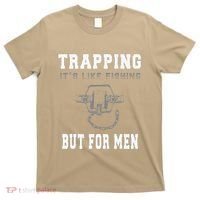 Trapping It's Like Fishing But For T-Shirt thumb 0