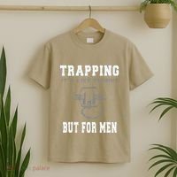 Trapping It's Like Fishing But For T-Shirt thumb 2