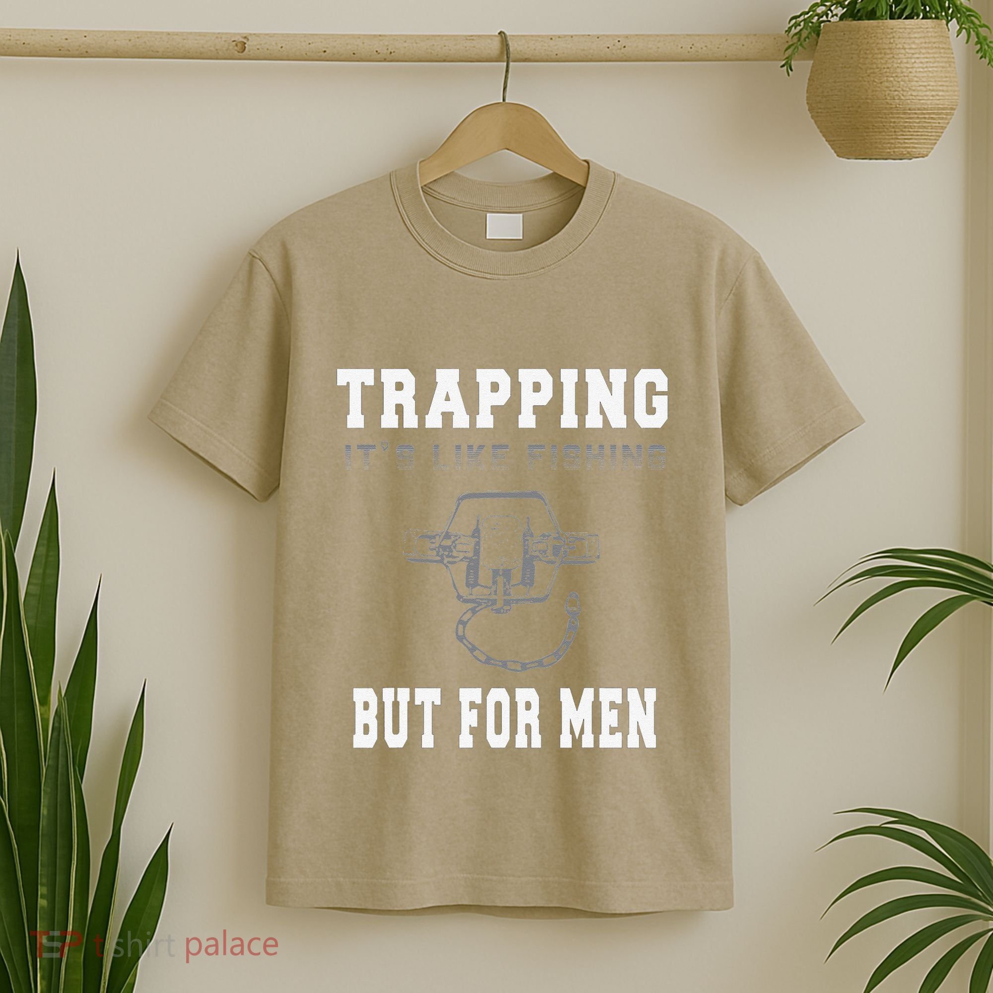 Trapping It's Like Fishing But For T-Shirt