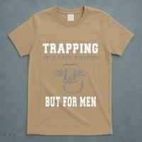 Trapping It's Like Fishing But For T-Shirt thumb 5