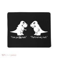Trex I Love You This Much Mousepad thumb 0