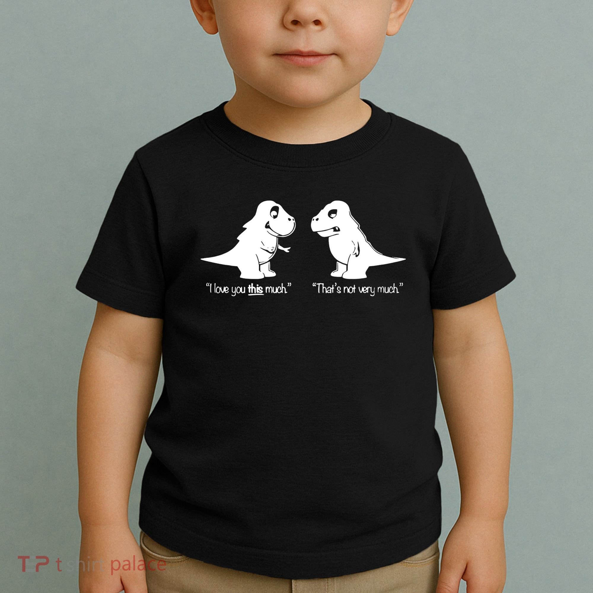 Trex I Love You This Much Toddler T-Shirt