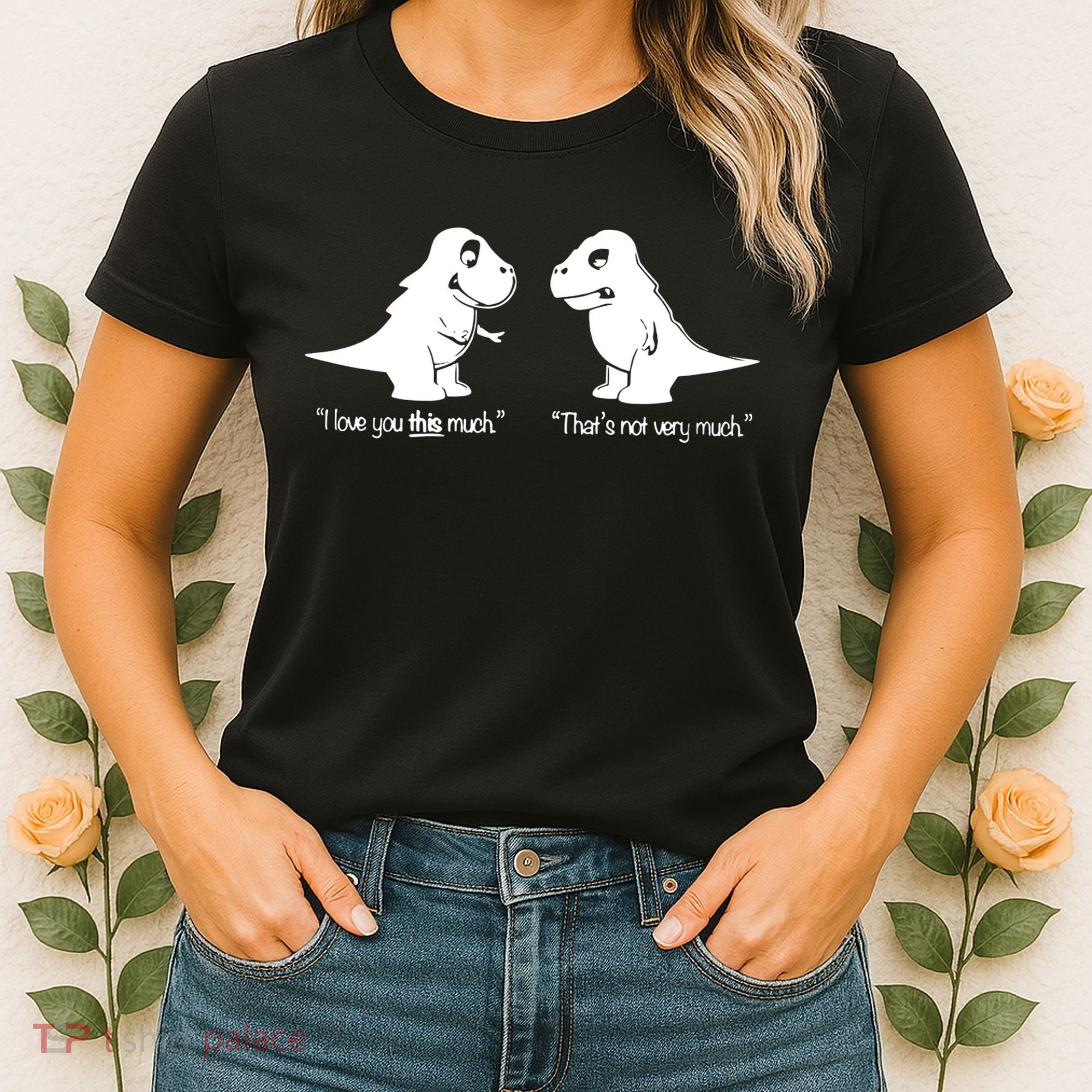 Trex I Love You This Much Women's T-Shirt