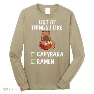 Things I Like Capybara Lover Capybara Girl Capybara Boy Long Sleeve Shirt