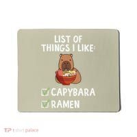 Things I Like Capybara Lover Capybara Girl Capybara Boy Mousepad thumb 0