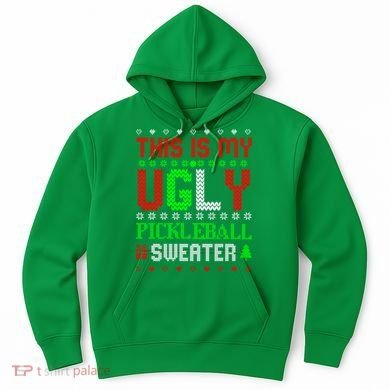 This Is My Ugly Pickleball Sweater Christmas Hoodie