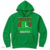This Is My Ugly Pickleball Sweater Christmas Hoodie thumb 0