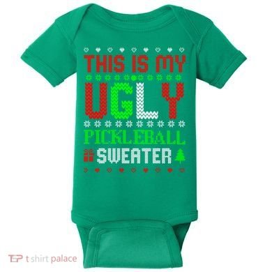 This Is My Ugly Pickleball Sweater Christmas Baby Bodysuit