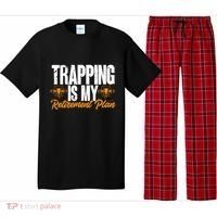 Trapping Is My Retiret Plan Trap Hunting Trapper Gift Pajama Set thumb 0