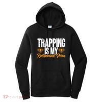 Trapping Is My Retiret Plan Trap Hunting Trapper Gift Women's Hoodie thumb 0
