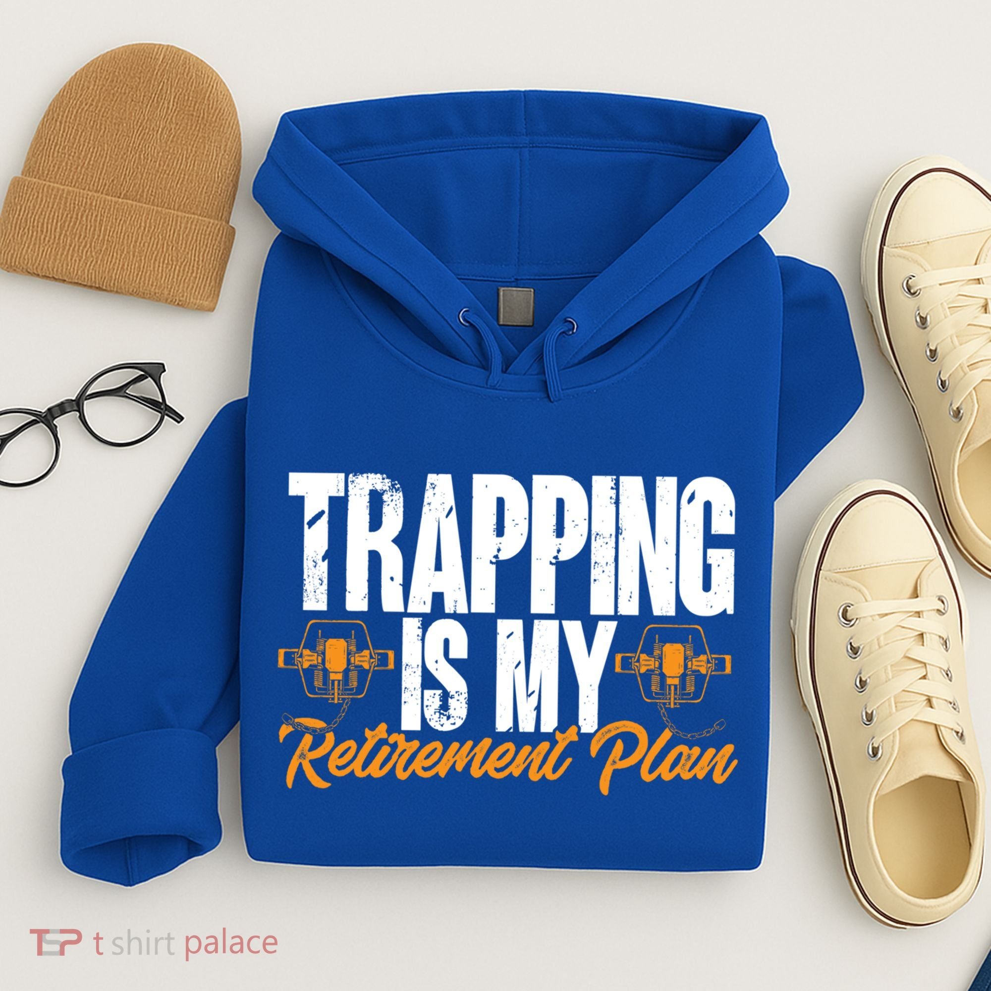 Trapping Is My Retiret Plan Trap Hunting Trapper Gift Hoodie