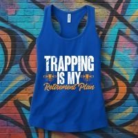 Trapping Is My Retiret Plan Trap Hunting Trapper Gift Women's Tank Top thumb 3