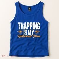 Trapping Is My Retiret Plan Trap Hunting Trapper Gift Tank Top thumb 2