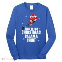 This Is My Christmas Pajama Cool Gift Funny Ice Hockey Santa Gift Long Sleeve Shirt thumb 0