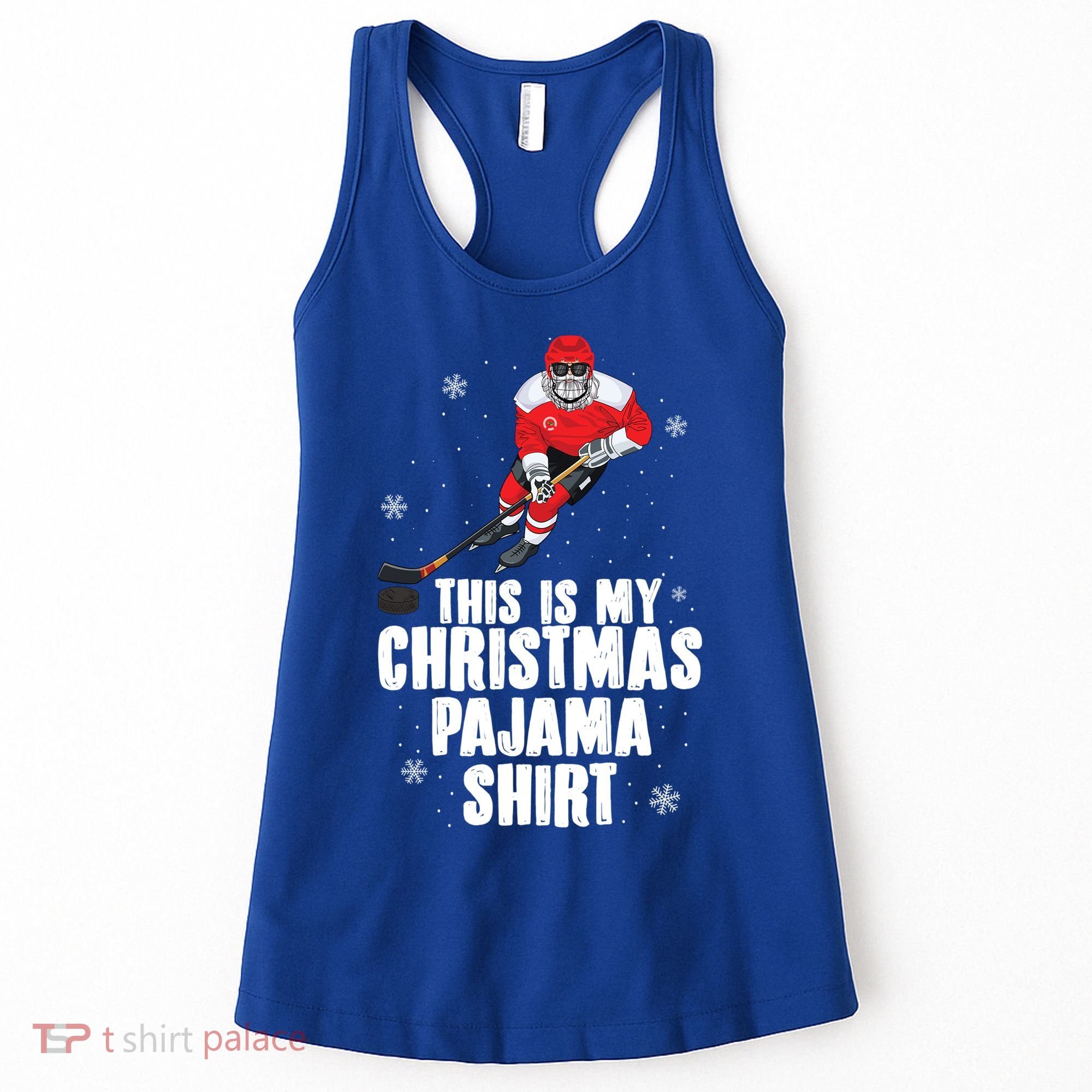 This Is My Christmas Pajama Cool Gift Funny Ice Hockey Santa Gift Women's Tank Top