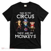 This Is My Circus These Are My Monkeys T-Shirt thumb 0
