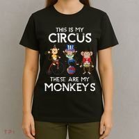 This Is My Circus These Are My Monkeys T-Shirt thumb 4