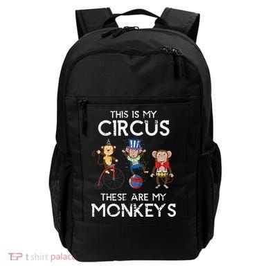 This Is My Circus These Are My Monkeys Backpack
