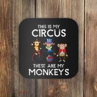 This Is My Circus These Are My Monkeys Coaster thumb 0