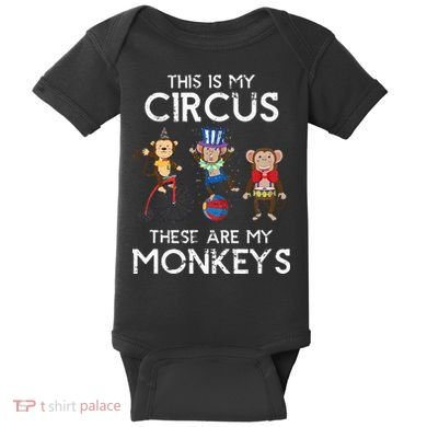 This Is My Circus These Are My Monkeys Baby Bodysuit