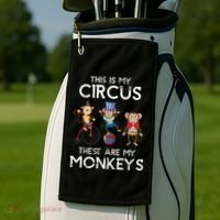 This Is My Circus These Are My Monkeys Golf Towel thumb 2