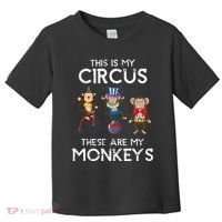 This Is My Circus These Are My Monkeys Toddler T-Shirt thumb 0