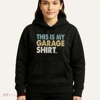 This Is My Garage Funny Dad Hoodie thumb 5