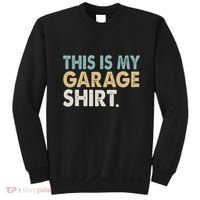 This Is My Garage Funny Dad Sweatshirt thumb 0