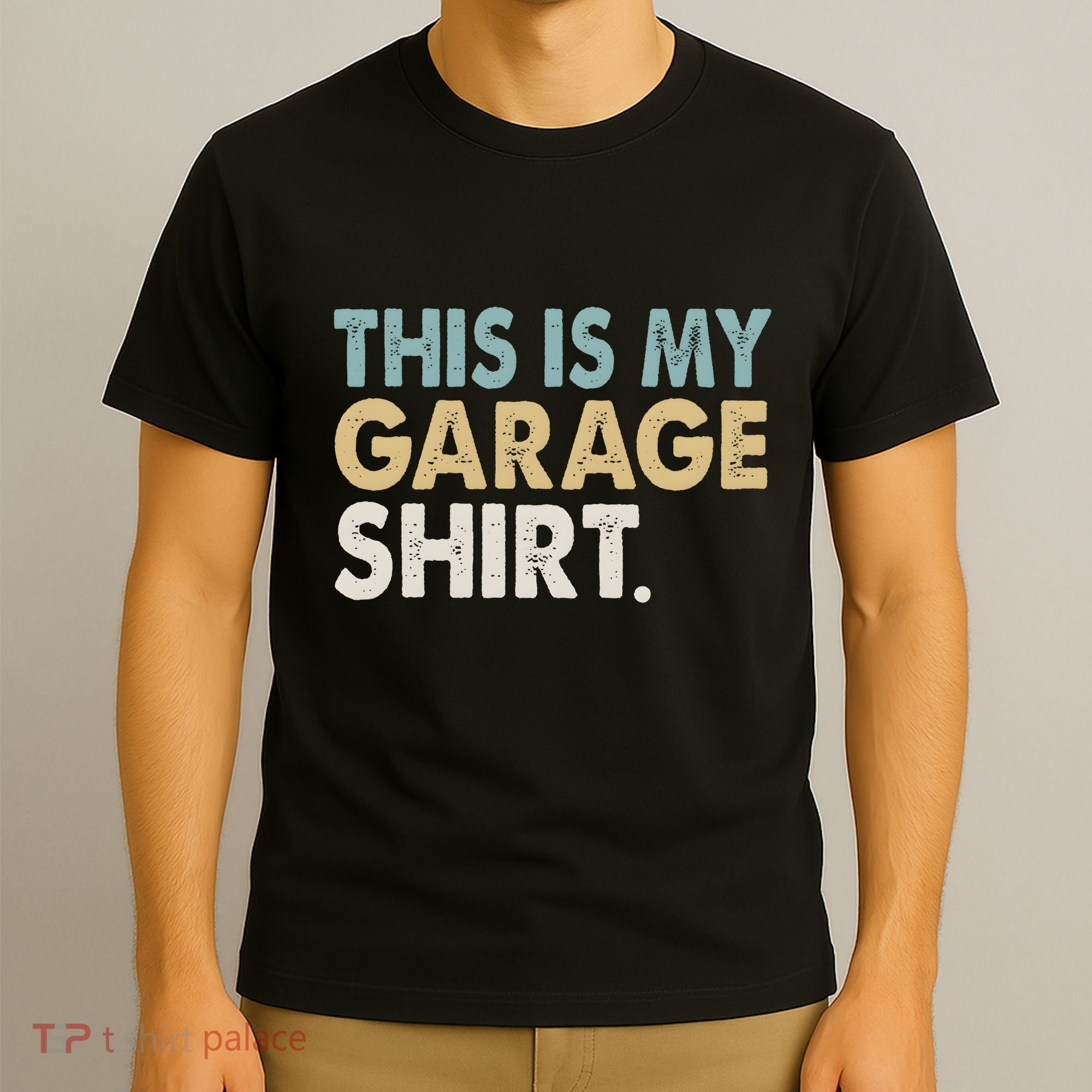 This Is My Garage Funny Dad T-Shirt