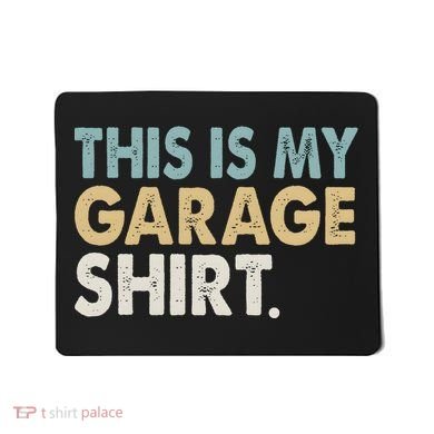 This Is My Garage Funny Dad Mousepad