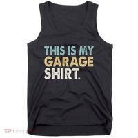 This Is My Garage Funny Dad Tank Top thumb 0