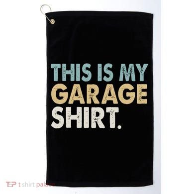 This Is My Garage Funny Dad Golf Towel