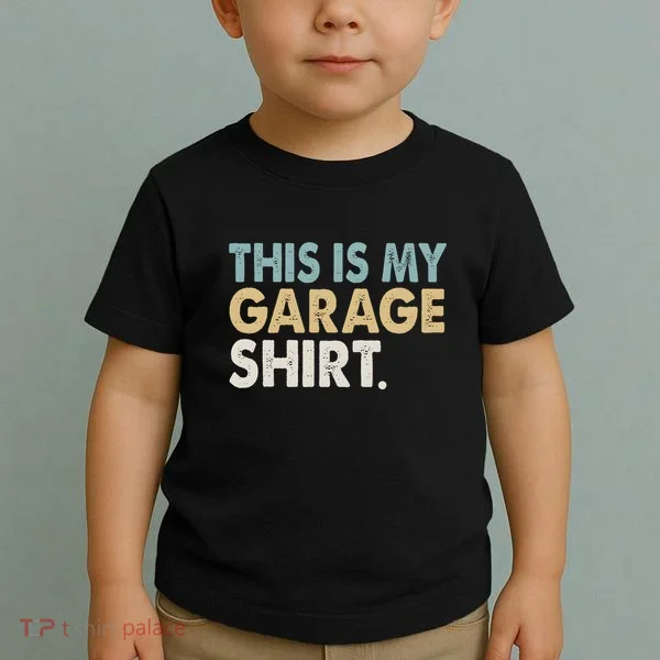 This Is My Garage Funny Dad Toddler T-Shirt
