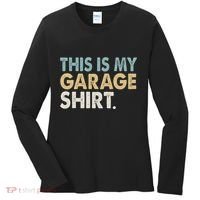 This Is My Garage Funny Dad Women's Long Sleeve Shirt thumb 0