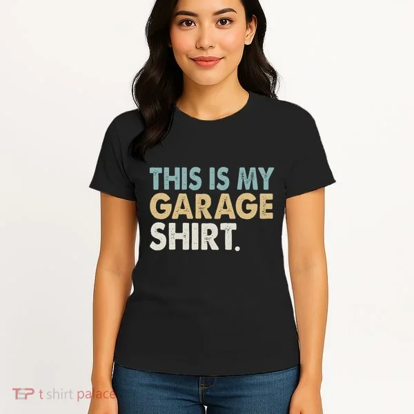 This Is My Garage Funny Dad Women's T-Shirt