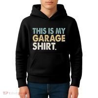 This Is My Garage Funny Dad Kids Hoodie thumb 4