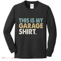 This Is My Garage Funny Dad Kids Long Sleeve Shirt thumb 0