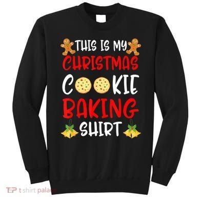 This Is My Christmas Cookie Baking Shirt Sweatshirt