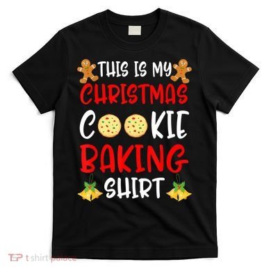 This Is My Christmas Cookie Baking Shirt T-Shirt