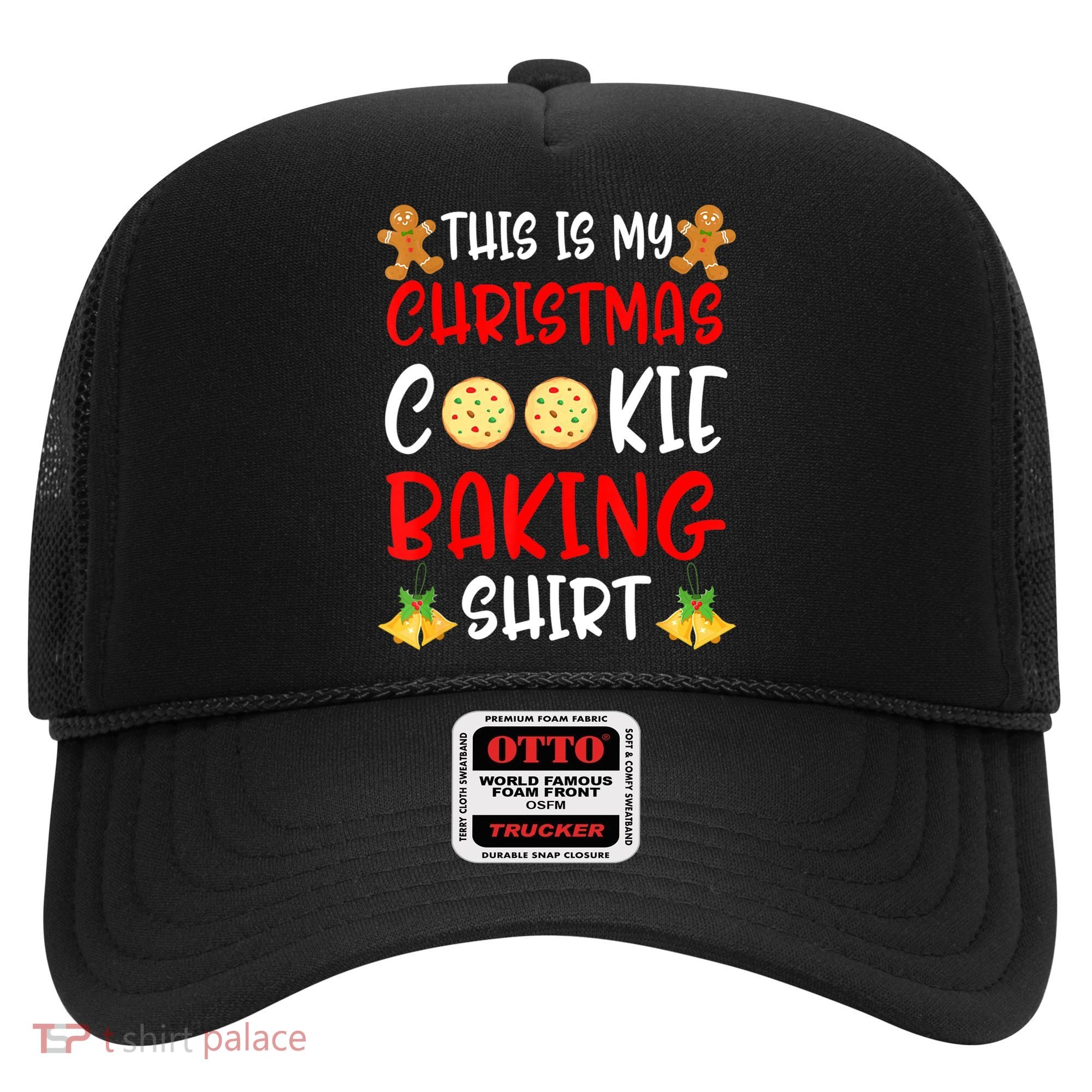 This Is My Christmas Cookie Baking Shirt Hat