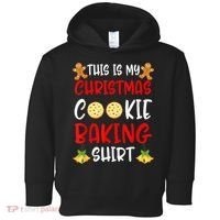 This Is My Christmas Cookie Baking Shirt Toddler Hoodie thumb 0